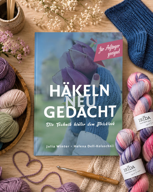 Häkelbuch »HÄKELN NEU GEDACHT. Die Technik hinter dem Stricklook«